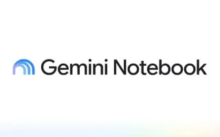 هوش مصنوعی Gemini Notebook اکنون قادر به خواندن کتاب‌ها و تبدیل آن‌ها به فرمت‌های متنوع است