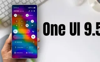 سامسونگ در حال آزمایش One UI 9.5؛ ورود خانواده S27 با چهار نسخه متفاوت