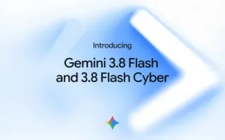 مدل جدید هوش مصنوعی Gemini 3.8 Flash با تأکید بر امنیت سایبری رونمایی گردید