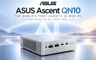 ایسوس Ascent QN10 معرفی گردید؛ نخستین مینی پی سی هوشمند جهانی با فناوری اسنپدراگون X2 الیت