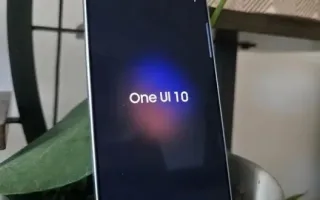 تحول چشمگیر نرم‌افزاری سامسونگ با Galaxy OS یا One UI 10