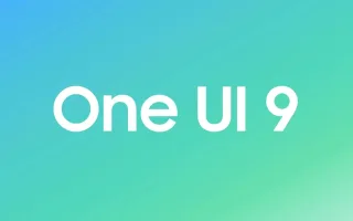 انتشار آپدیت One UI 9 برای گوشی‌های پرطرفدار سامسونگ