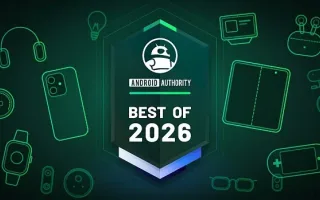 برترین دستاوردهای فناوری در سال 2026 از دیدگاه Android Authority